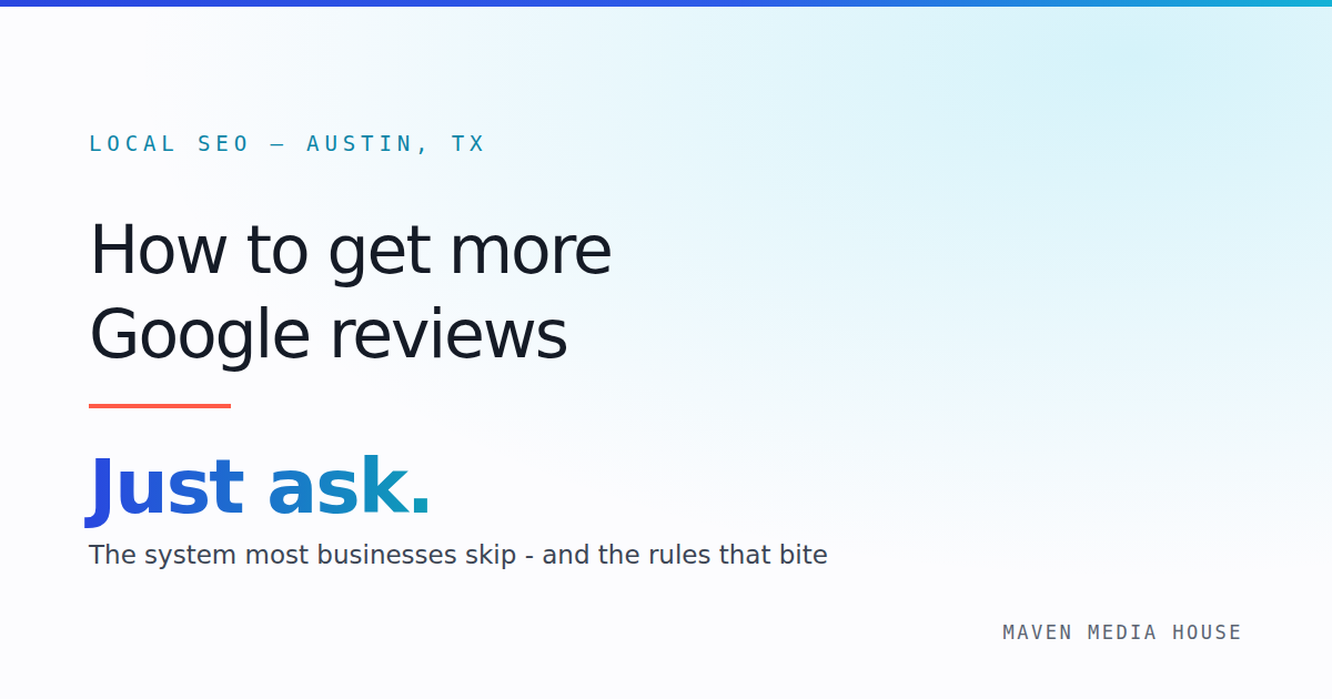 How to Get More Google Reviews for Your Business
