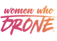 Women Who Drone